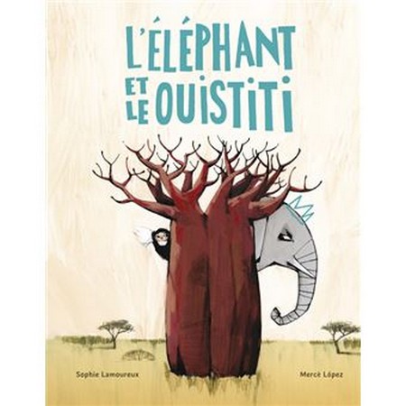 L’éléphant et le ouistiti