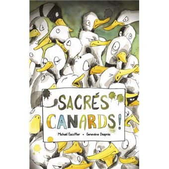 Sacrés canards